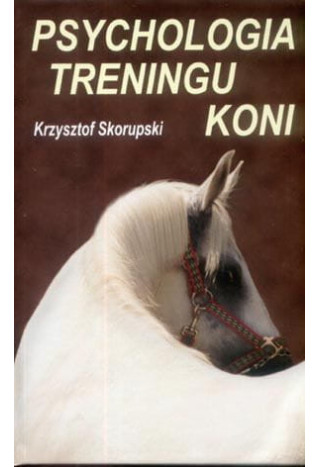 Książka "Psychologia treningu koni"