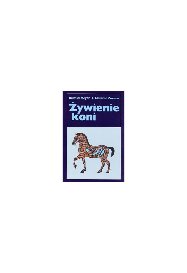 Książka "Żywienie koni" (H.Meyer, M.Coenen)