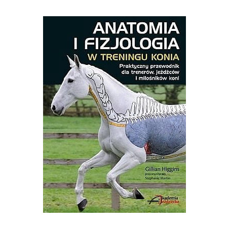 Książka "Anatomia i fizjologia w treningu konia"