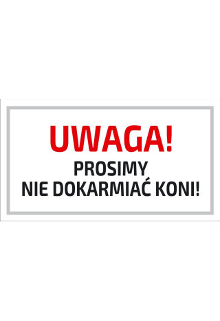 Tabliczka DO STAJNI wzór 15 Nie dokarmiać koni