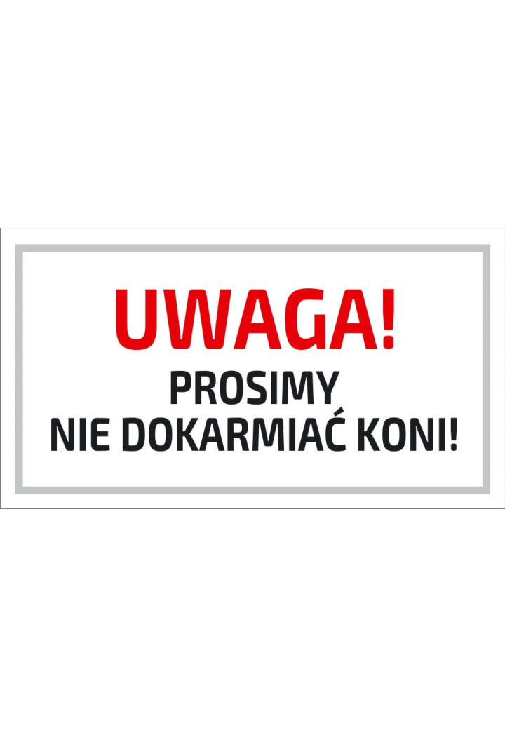 Tabliczka DO STAJNI wzór 15 Nie dokarmiać koni