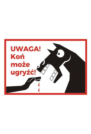 Tabliczka DO STAJNI wzór24 Uwaga koń może ugryźć