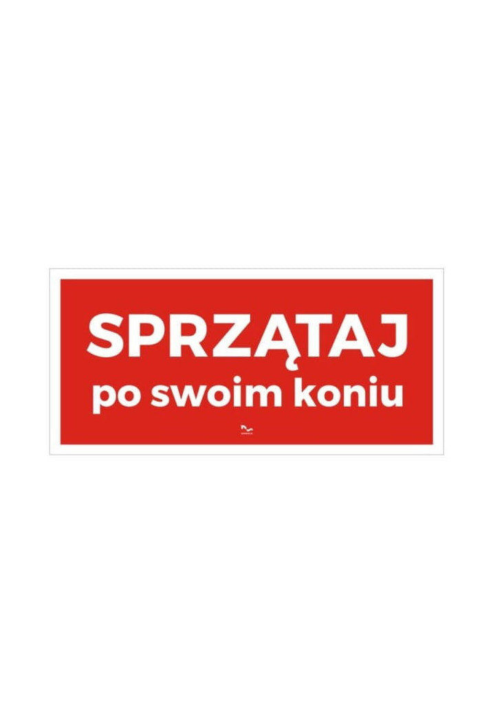 Tabliczka DO STAJNI wzór33 Sprzątaj po swoim koniu