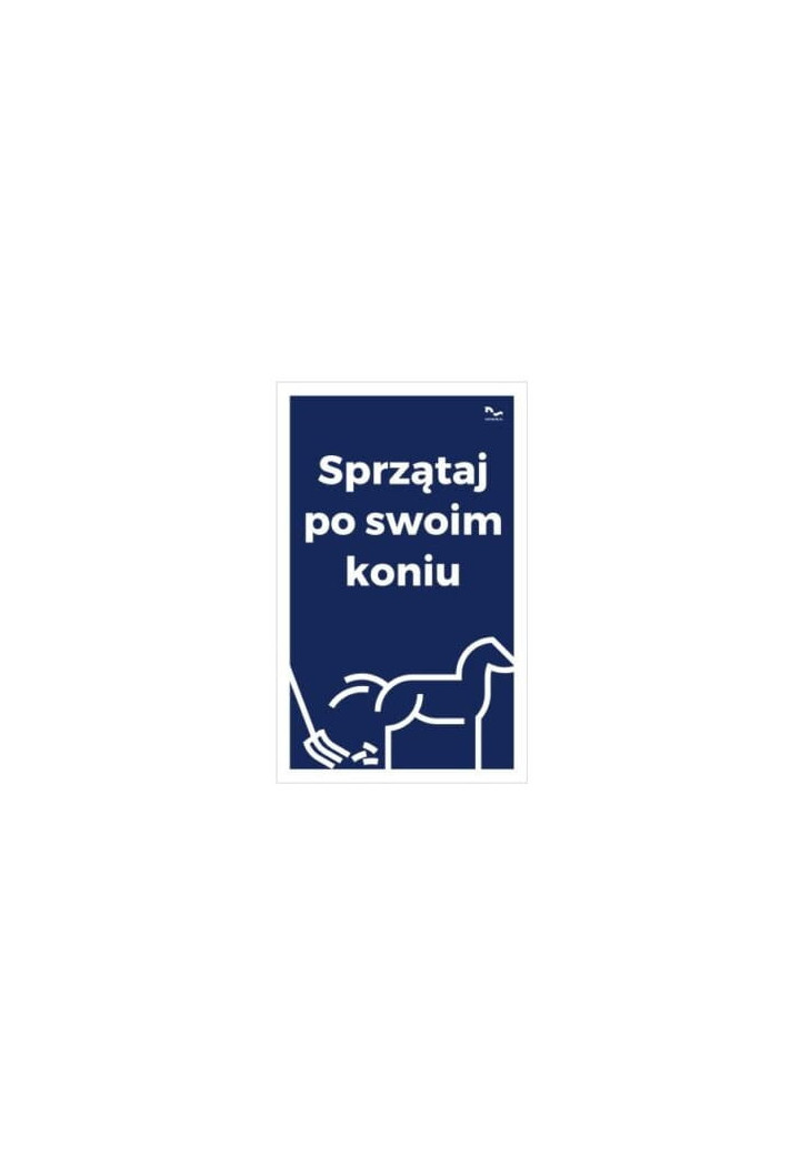 Tabliczka DO STAJNI wzór30 Sprzątaj po swoim koniu