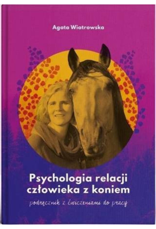 Książka "Psychologia relacji człowieka z koniemII"