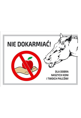 Tabliczka DO STAJNI wzór11 Prosimy nie karmić koni