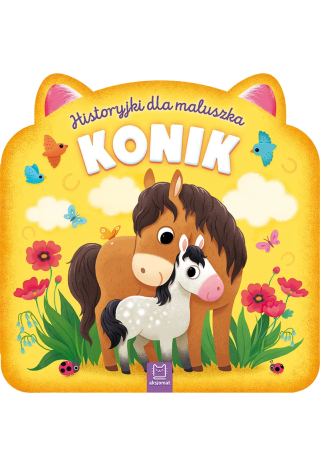 Książeczka dla maluszka AKSJOMAT Konik