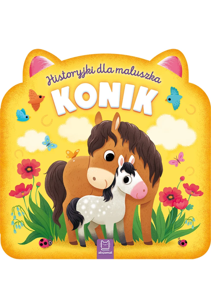 Książeczka dla maluszka AKSJOMAT Konik