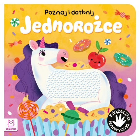 Książeczka sensoryczna AKSJOMAT Dotknij jednorożce