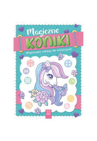 Książeczka edukacyjna AKSJOMAT Magiczne Koniki