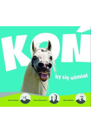 Książka "Koń by się uśmiał"