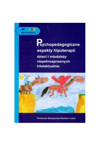 Książka "Psychopedagogiczne Aspekty Hipoterapii"