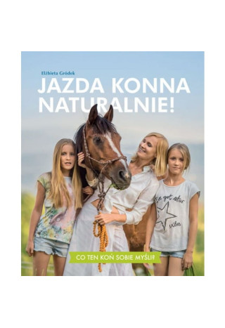 Książka "Jazda konna naturalnie!"