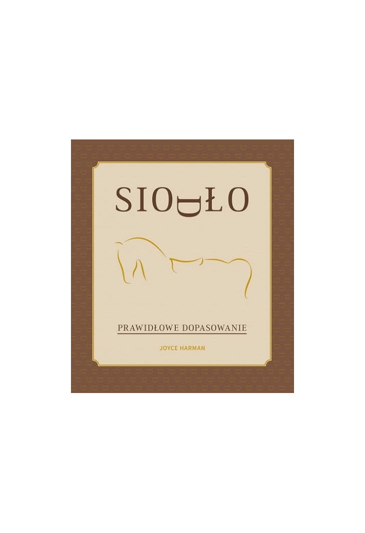 Książka "Siodło. Prawidłowe dopasowanie"