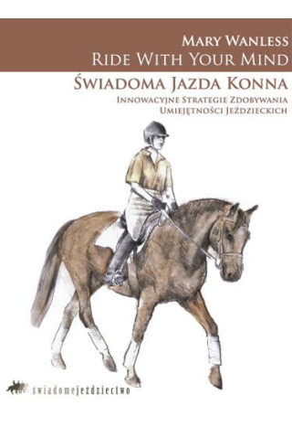 Książka "Świadoma jazda konna"