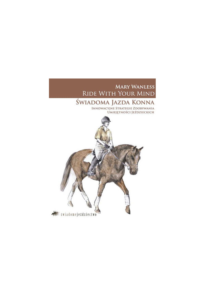 Książka "Świadoma jazda konna"