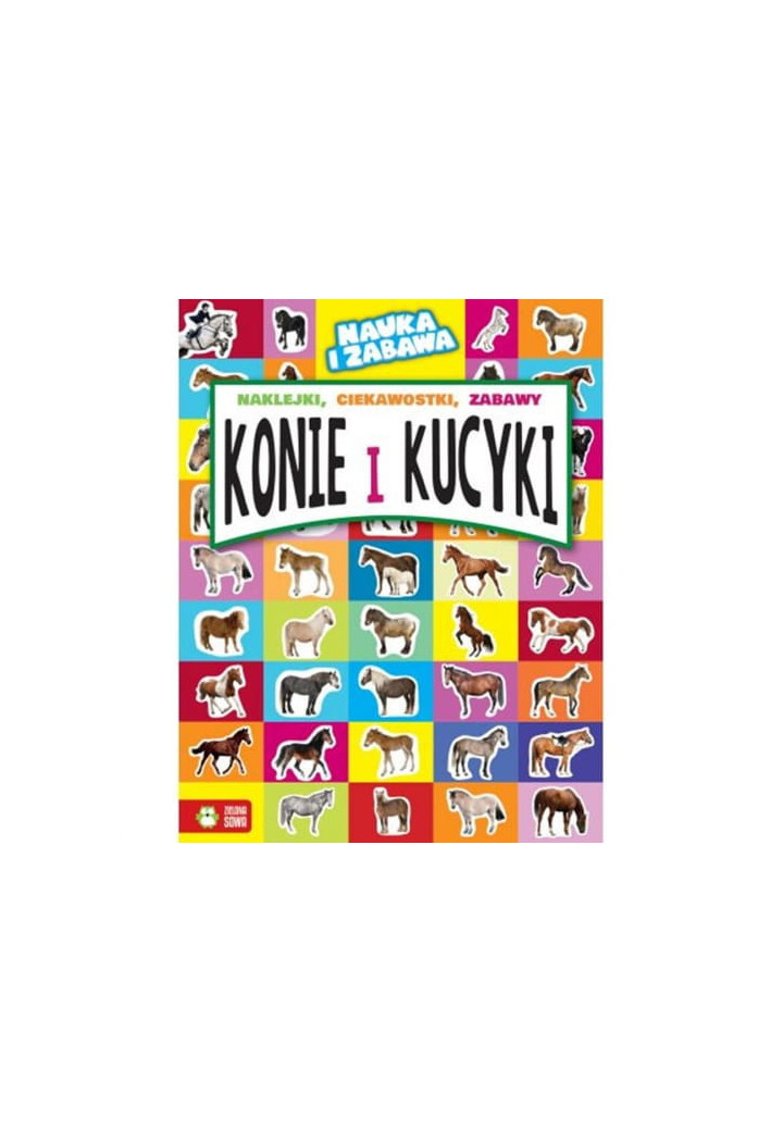 Książeczka edukacyjna ZIELONA SOWA Konie i Kucyki
