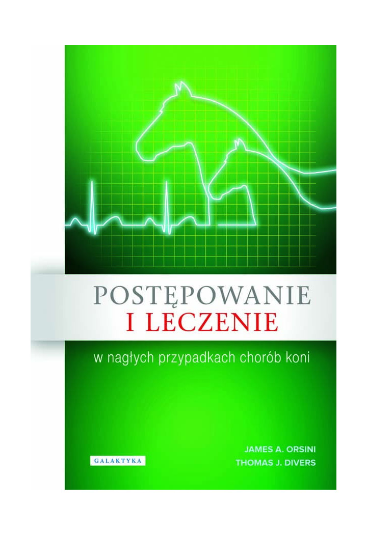 Książka "Postępowanie i leczenie(...)chorób koni"