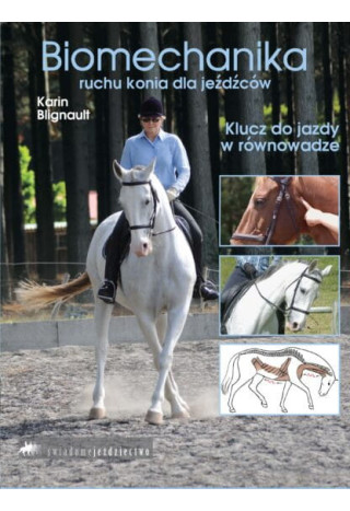 Książka "Biomechanika ruchu konia dla jeźdźców"