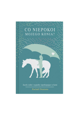 Książka "Co niepokoi mojego konia"