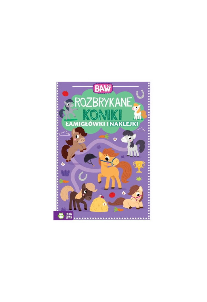 Książeczka eduk. ZIELONA SOWA Rozbrykane Koniki