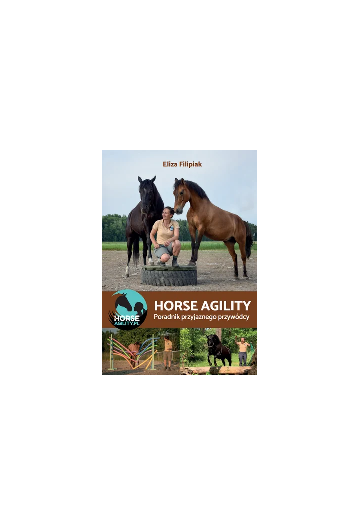 Książka "HorseAgilityPoradnikPrzyjaznegoPrzywódcy"