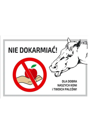 Tabliczka DO STAJNI wzór 08 Nie dokarmiać koni