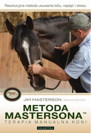 Książka "Metoda Mastersona.Terapia manualna koni"