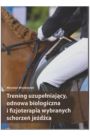 Książka "Trening uzupełniający i odnowa biol..."